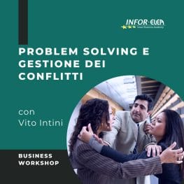 Problem solving e gestione dei conflitti Workshop con Vito Intini