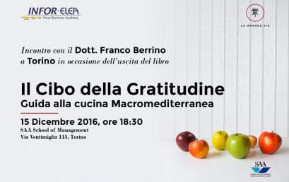 15 dicembre 2016 – Il Dott. Franco Berrino presenta “Il Cibo della Gratitudine”