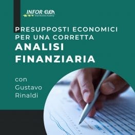 Workshop: I presupposti economici per una corretta analisi finanziaria con Gustavo Rinaldi