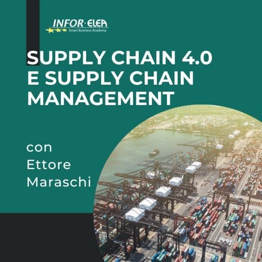 Trasformazione digitale e relazioni con clienti e fornitori: Supply Chain 4.0 e Supply Chain Management