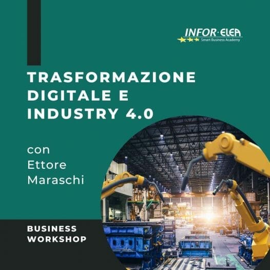 Trasformazione Digitale e Industry 4.0: benefici attesi e aspetti critici della riorganizzazione digitale