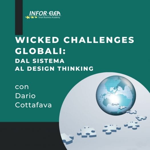 Wicked challenges globali: Dal Sistema al Design Thinking